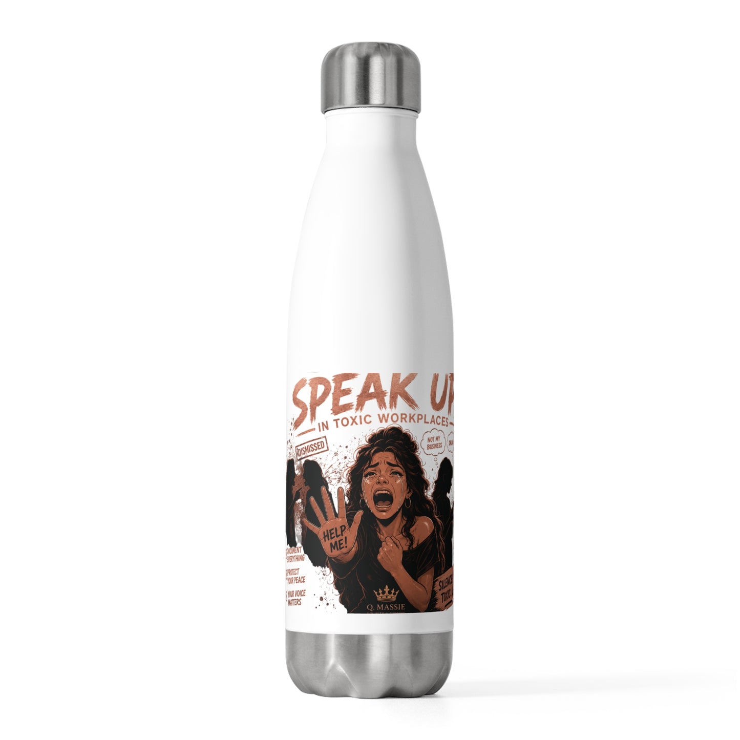 Speak Up Protest Graphic 20oz Insulated Bottle | Anti-Toxic Workplace