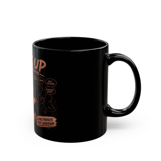 Black Mug — “Speak up in Toxic workplaces - Coffee Mug'