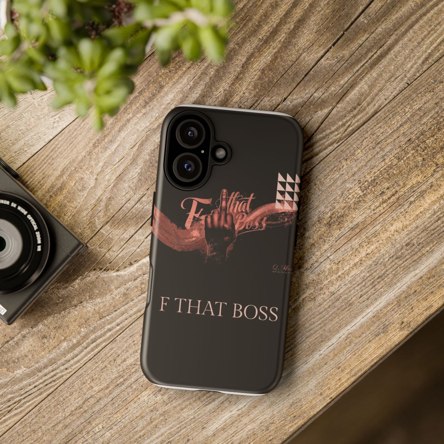 Phone Case — “F That Boss” Tough Protective Case