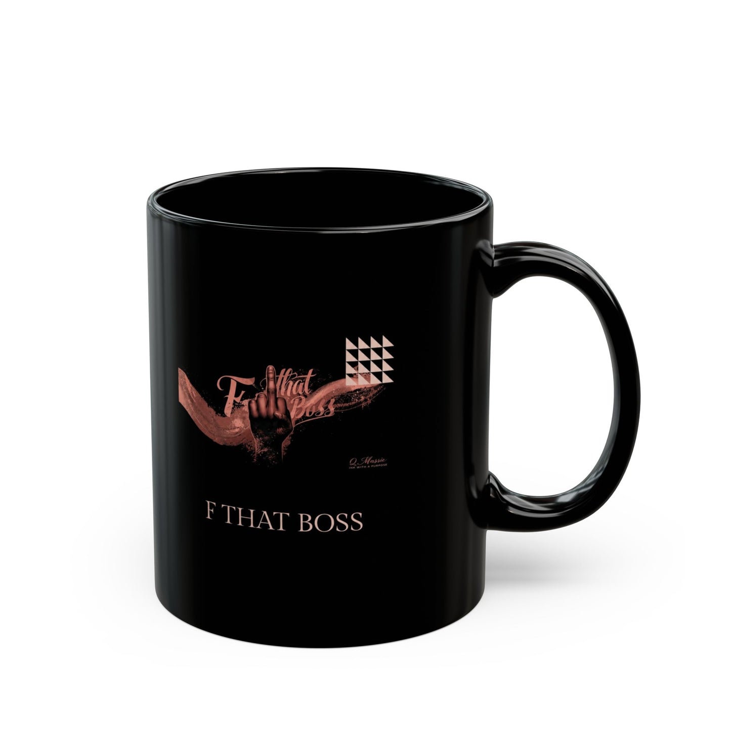 11oz/15oz Black Mug — "F That Boss" Anti-Toxic Boss Coffee Mug