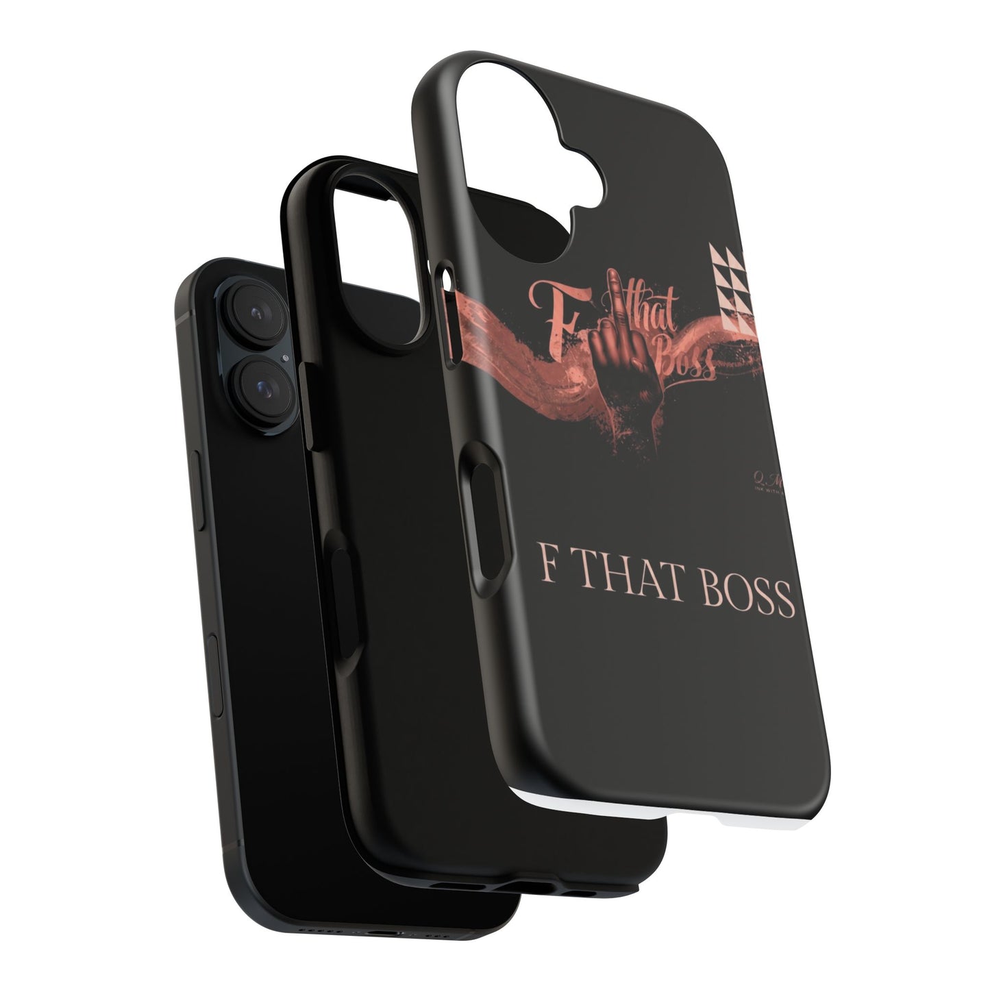 Phone Case — “F That Boss” Tough Protective Case