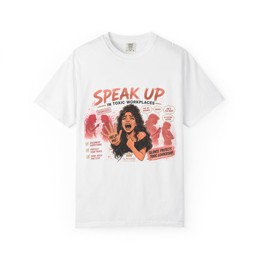 Speak Up in Toxic Workplaces T-Shirt | Q. Massie back logo